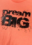 Dream Big Men's T-Shirt