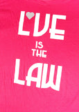 Love is the Law Slouchy Tee