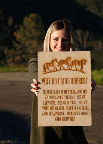 Why I Ride Horses Rustic Sign